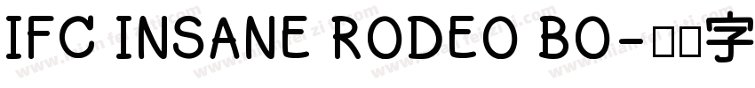 IFC INSANE RODEO BO字体转换